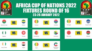 FIXTURES ROUND OF 16 AFRICA CUP OF NATIONS 2022 • AFCON ROUND OF 16 FIXTURES 2022 [upl. by Ayihsa514]