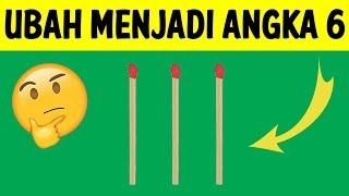 6 TEKA TEKI LOGIKA HANYA ORANG JENIUS YANG MAMPU MEMECAHKAN PERTANYAAN INI [upl. by Aletse]