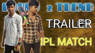 IPL MATCH TRAILER 🏏 ROUND 2 TREND FUNNY COMEDY VIDEOS 💯 [upl. by Llennehc895]