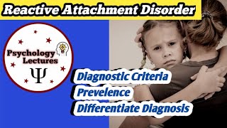 1 Reactive Attachment Disorder  DSM5TR  Psychology Lectures  in Urdu and Hindi [upl. by Harihat]