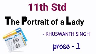 The Portrait of a Lady by Khuswanth Singh  prose  1  11th std  Notes of lesson  lesson plan [upl. by Yvaht804]