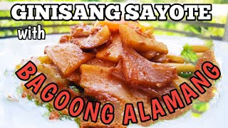 GINISANG SAYOTE WITH BAGOONG ALAMANG RECIPE [upl. by Lily]