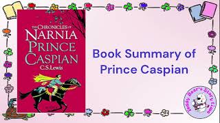 Prince Caspian by CS Lewis  Book Summary  Chronicles of Narnia [upl. by Jobe]