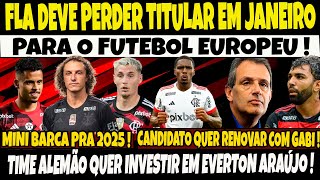 FLA DEVE PERDER TITULAR EM JANEIRO PARA O FUTEBOL EUROPEUTIME ALEMÃO QUER EVERTON ARAÚJO EM 2025E [upl. by Oliy347]