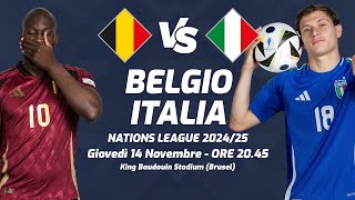 BELGIO  ITALIA  NATIONS LEAGUE 202425  DIRETTA PRIMO TEMPO [upl. by Loralyn]