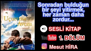 Uçurtma Avcısı  1   sesli kitap [upl. by Yaakov]