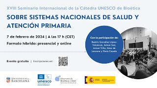 XVIII Seminario UNESCO de Bioética Sobre sistemas nacionales de salud y atención primaria [upl. by Desirea]