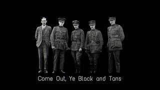 Come Out Ye Black and Tans  irish Rebel Song slowed  reverb [upl. by Refeinnej]