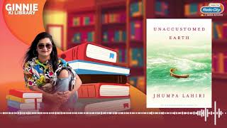 Unaccustomed Earth by Jhumpa Lahiri  Ginnie Ki Library by RJ Ginnie  Radio City [upl. by Jeth116]