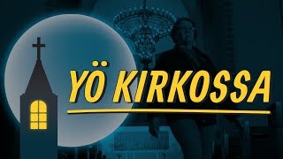 Yö kirkossa TEASER [upl. by Leahcin251]