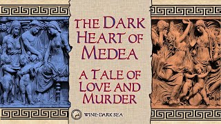 The Dark Heart of Medea A Tale of Love and Murder  A Story from Greek Mythology [upl. by Eeresid]