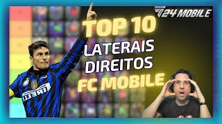 🏆TOP 10 LATERAIS DIREITOS FC MOBILE 24 🔥TIER LIST DOS MELHORES LD  FC MOBILE [upl. by Jules]