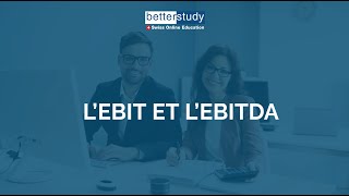 L’EBIT ET L’EBITDA [upl. by Lewis]