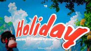 Mbosso Ft Diamond platnumz  Holiday Official music Audio [upl. by Backler]