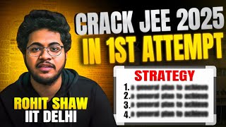 How to Crack JEE 2025 in 1st Attempt 🎯 Cover 11th and 12th in 1 year 🔥❗️❗️ 11th बर्बाद ❓️ [upl. by Asseram]