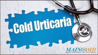 Cold Urticaria ¦ Treatment and Symptoms [upl. by Yance214]