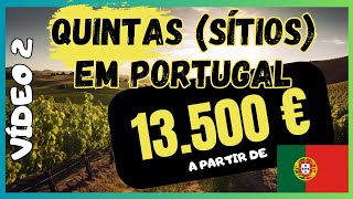 IMÓVEIS EM PORTUGAL A PARTIR DE 13500€  QUINTAS SÍTIOS [upl. by Mafalda701]