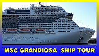 MSC GRANDIOSA ELABORATE SHIP TOUR incl buffet [upl. by Thornburg755]