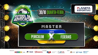 PERICULUM X FEDERAIS  CAMPEONATO MASTER DA ADVOCACIA  30102024 [upl. by Gilletta]