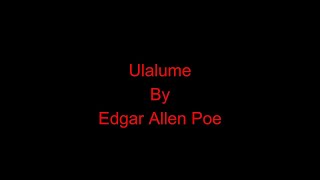 Ulalume by Edgar Allen Poe [upl. by Maighdiln]