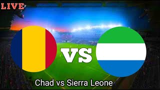 Chad vs Sierra Leone Live Today CAF Match [upl. by Lledyl]