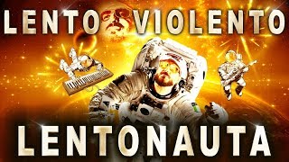 Lento Violento  Lentonauta  Full Album [upl. by Angelia389]