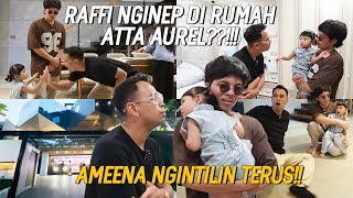 RAFFI AUTO NGILEEER SIDAK RUMAH RATUSAN MILYAR ATTA AURELAMEENA MALAH KANGEN CIPUNG [upl. by Norok]