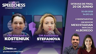 Speed Chess Championship Feminino 2022  82 GM A KOSTENIUK v GM A STEFANOVA [upl. by Jaehne]