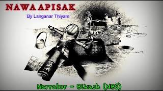 Full horror story “Nawa Apisak”  Pakhang ahumgi punsida thokhiba asengba wari [upl. by Nosliw588]