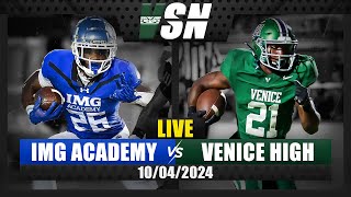 Venice High vs IMG Academy  10042024  LIVE [upl. by Yauq]