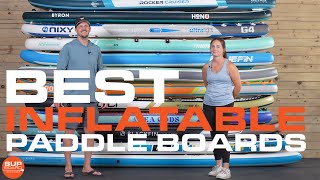 Best Inflatable Paddle Boards of 2022  Our Experts Top 11 Picks [upl. by Hilel103]