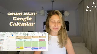 COMO USAR O GOOGLE CALENDAR planner gratuito online [upl. by Janetta167]