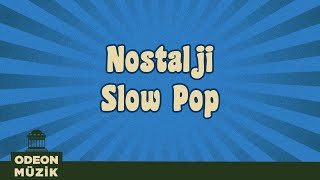 Nostalji Slow Pop  En İyi Türkçe Nostalji Şarkılar 70ler ve 80ler Vol 2 [upl. by Jere]