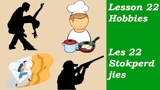 Learn Afrikaans for Beginners  Hobbies  Stokperdjies  Lesson 22 [upl. by Eiuqram532]