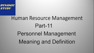 Personnel Management  Meaning and Definition [upl. by Liatrice]