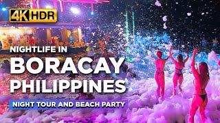 Nightlife in BORACAY 2024 🔥  Night Tour at the Philippines BEST Summer Destination【4K HDR】 [upl. by Macfadyn]