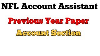 NFL Account Assistant Previous Year Paper [upl. by Carrol]