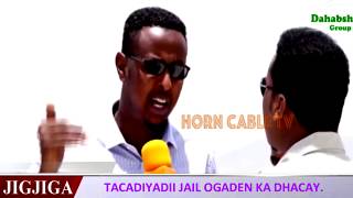 TACADIYADII JAIL OGADEN KA DHACAY IYO MAXAABIISTII SILACA SOO MARTAY [upl. by Satterfield397]