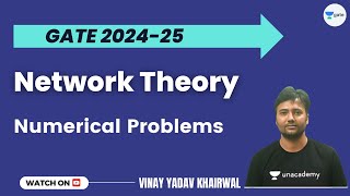 Network Theory  Numerical Problems  GATE 202425  Vinay [upl. by Arlie]