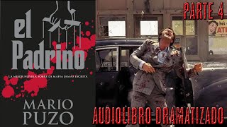 El Padrino  Parte 4  AudioLibro Dramatizado [upl. by Frolick]