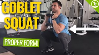 The Goblet Squat Exercise Guide  The Proper Form Sets amp Routine Tutorial [upl. by Kwon]