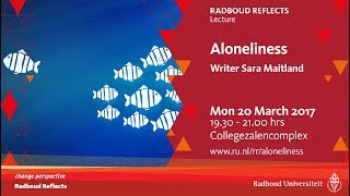 Aloneliness  Lecture by writer Sara Maitland Lezing [upl. by Ahcsas]