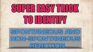 Easiest Trick to identify Spontaneous amp non spontaneous reaction NEETJEE [upl. by Gaskins]