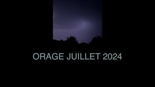 ORAGE JUILLET 2024 [upl. by Nnylyak]