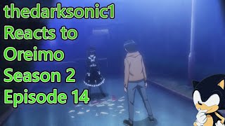 Blind Commentary Oreimo Season 2 Episode 14 quotI Cant Confess to Herquot [upl. by Townsend]