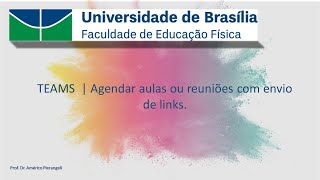 TEAMS  Agendar aulas ou reuniões com envio de links [upl. by Anialram]