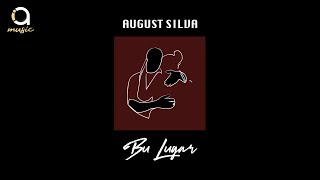 August Silva  Bu Lugar Official Video [upl. by Akinihs]