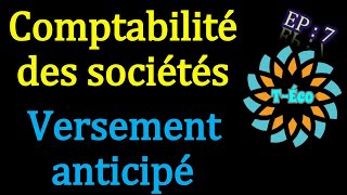 Comptabilité des sociétés  La constitution des sociétés  Versement anticipé [upl. by Micah449]