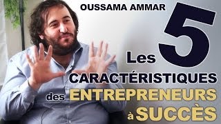 Les caractéristiques de lentrepreneur qui réussit  Oussama Ammar [upl. by Urana626]