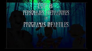 TOP 8 PERSONAJES ATERRADORES EN PROGRAMAS INFANTILES  Doros con Claudio Skartrez y Slendeff [upl. by Attevaj]